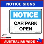 NOTICE SIGN - NS033 - CAR PARK OPEN
